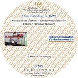 Produkt-Bild: Kombinierter Verkehr - Wettbewerbsfaktor im globalen Hafenwettbewerb: 2. Seeverkehrsforum der DVWG am 15. M&auml;rz 2007 in Hamburg