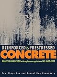 Reinforced and prestressed concrete : analysis and design with emphasis on the application of AS3600-2009