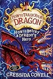 How to betray a dragon's hero