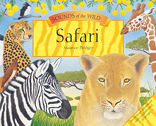 Sounds of the Wild: Safari (Pledger Sounds)From Pledger, Maurice (ILT) Sounds of the Wild: Safari (Pledger Sounds)From Pledger, Maurice (ILT)