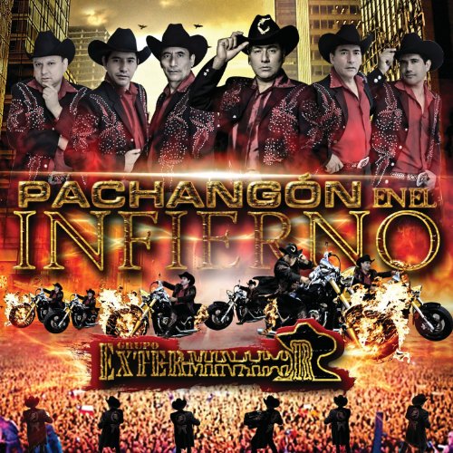 Grupo Exterminador - Pachangâ¢n En El Infierno - Zortam Music