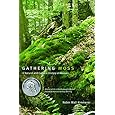 Gathering Moss: A Natural and Cultural History of Mosses