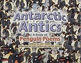 Antarctic antics : a book of penguin poems