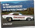 We Were the Ramchargers: Inside Drag Racing's Legendary Team
