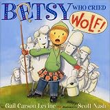 Betsy Who Cried Wolf