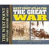 West Point Atlas for the Great War: Strategies and Tactics Of The First World War (The West Point Military History Series)