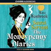 Secret Servant: The Moneypenny Diaries, Book 2 | Kate Westbrook