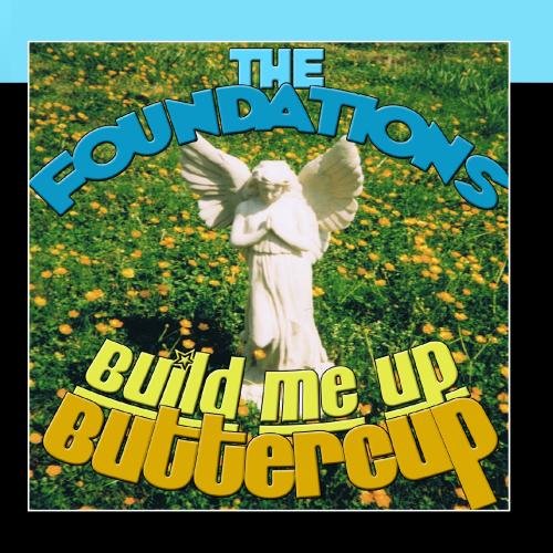 The Foundations - Build Me Up Buttercup(Remastered) Lyrics - Zortam Music