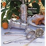 the epicurean collector exploring the world of culinary antiques