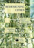Redesigning cities : principles, practice, implementation