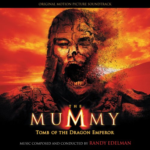 Cover image : The Mummy: Tomb of the Dragon Emperor [Original Motion Picture Soundtrack]