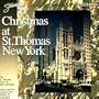 Christmas at St. Thomas New York