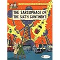 Blake & Mortimer Vol.9: The Sarcophagi of the Sixth Continent - Part 1 (Adventures of Blake & Mortimer)