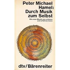 Durch Musik zum Selbst -  Wie man Musik neu erleben und erfahren kann