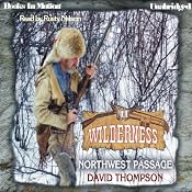Northwest Passage: Wilderness Series, Book 11 | [David Thompson]