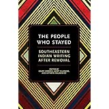 the people who stayed southeastern indian writing after removal
