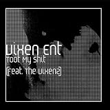 Toot My Shit (feat. The Vixenz)