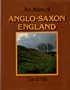 Atlas Anglo-Saxon England