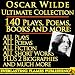 OSCAR WILDE COMPLETE WORKS ULTIMATE COLLECTION 140+ Works ALL plays ALL poems, poetry ALL books, stories, fairy tales PLUS 2 BIOGRAPHIES including OSCAR WILDE & MYSELF by Alfred Douglas PLUS BONUSES