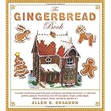 the gingerbread book 54 cookie construction projects for party centerpieces and holiday decorations 117 full sized