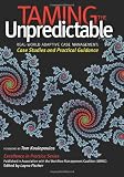 Taming the Unpredictable Real World Adaptive Case Management: Case Studies and Practical Guidance