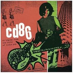 CD86: 48 Tracks From The Birth Of Indie Pop [2 CD Set]