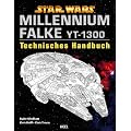 Star Wars Millennium Falke: Technisches Handbuch