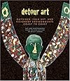 Detour Art: Outsider, Folk Art, and Visionary Environments Coast to Coast - Art and Photographs from the Collection of Kelly Ludwig
