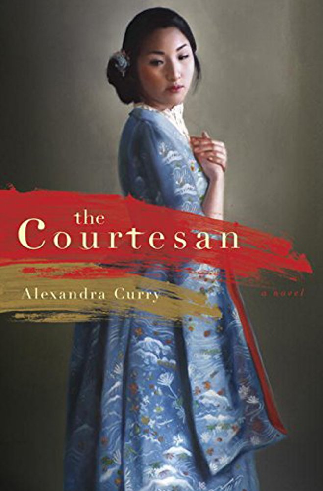 The Courtesan: Alexandra Curry, Emily Woo Zeller: 9781622319602 ... The Courtesan: Alexandra Curry, Emily Woo Zeller: 9781622319602 ...