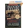 Blood Feud: The Hatfields and the McCoys: The Epic Story of Murder and Vengeance