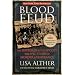 Blood Feud: The Hatfields and the McCoys: The Epic Story of Murder and Vengeance
