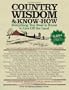 Country Wisdom & Know-How: A Practical Guide to Living off the Land