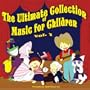 The Ultimate Collection of Music for Children vol.1