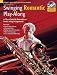 Swinging Romantic Play-Along: 12 Pieces from the Romantic Era in Easy Swing Arrangements Tenor Sax Book/CD
