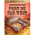 Construis ton fort du Far West