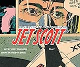 Jet Scott : a lost science fiction masterwork