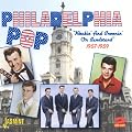Philadelphia Pop: Rockin' And Croonin' On Bandstand 1957-1959