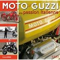Moto Guzzi : Une passion italienne