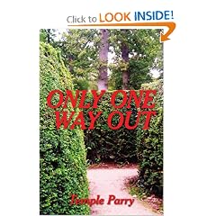 ONLY ONE WAY OUT