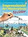 Impressionist Art Masterpieces to Color: 60 Great Paintings from Renoir to Gauguin