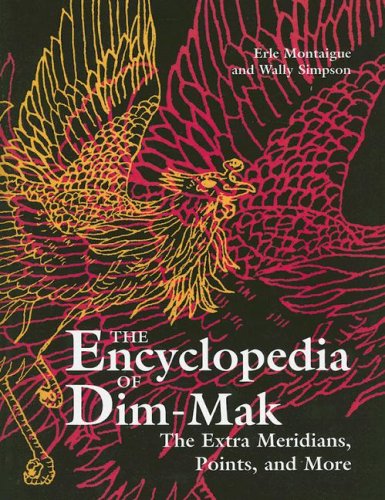 The Extra Meridians - Points - And More (Encyclopedia of Dim-Mak) The Extra Meridians - Points - And More (Encyclopedia of Dim-Mak)