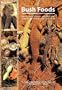 Bush Foods: Arrernte Foods from Central Australia