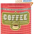 The Coffee Book: Anatomy of an Industry from Crop to the Last Drop, Revised and Updated Edition... by Gregory Dicum and Nina Luttinger