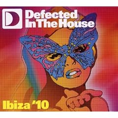 Defected in the House - Ibiza 2010