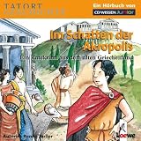 CD WISSEN Junior - TATORT GESCHICHTE - Im Schatten der Akropolis - Ein Ratekrimi aus dem alten Griechenland, 2 CD - Ren&eacute;e Holler