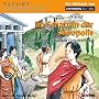 CD WISSEN Junior - TATORT GESCHICHTE - Im Schatten der Akropolis. Ein Ratekrimi aus dem alten Griechenland, 2 CD