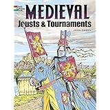 medieval jousts and tournaments dover history coloring book