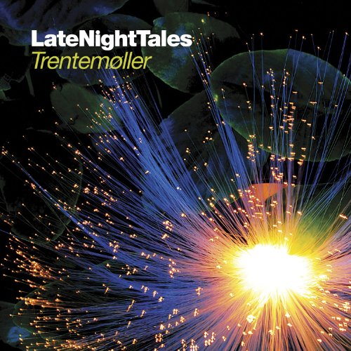 Late Night Tales - TrentemÂ¸ller [+Digital Booklet]