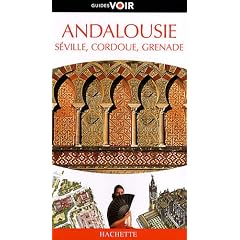 Andalousie, S�ville, Cordoue, Grenade