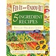 Fix-It and Enjoy-It! 5-Ingredient Recipes: Quick and Easy--for Stove-top and Oven! (Fix It and Enjoy It)